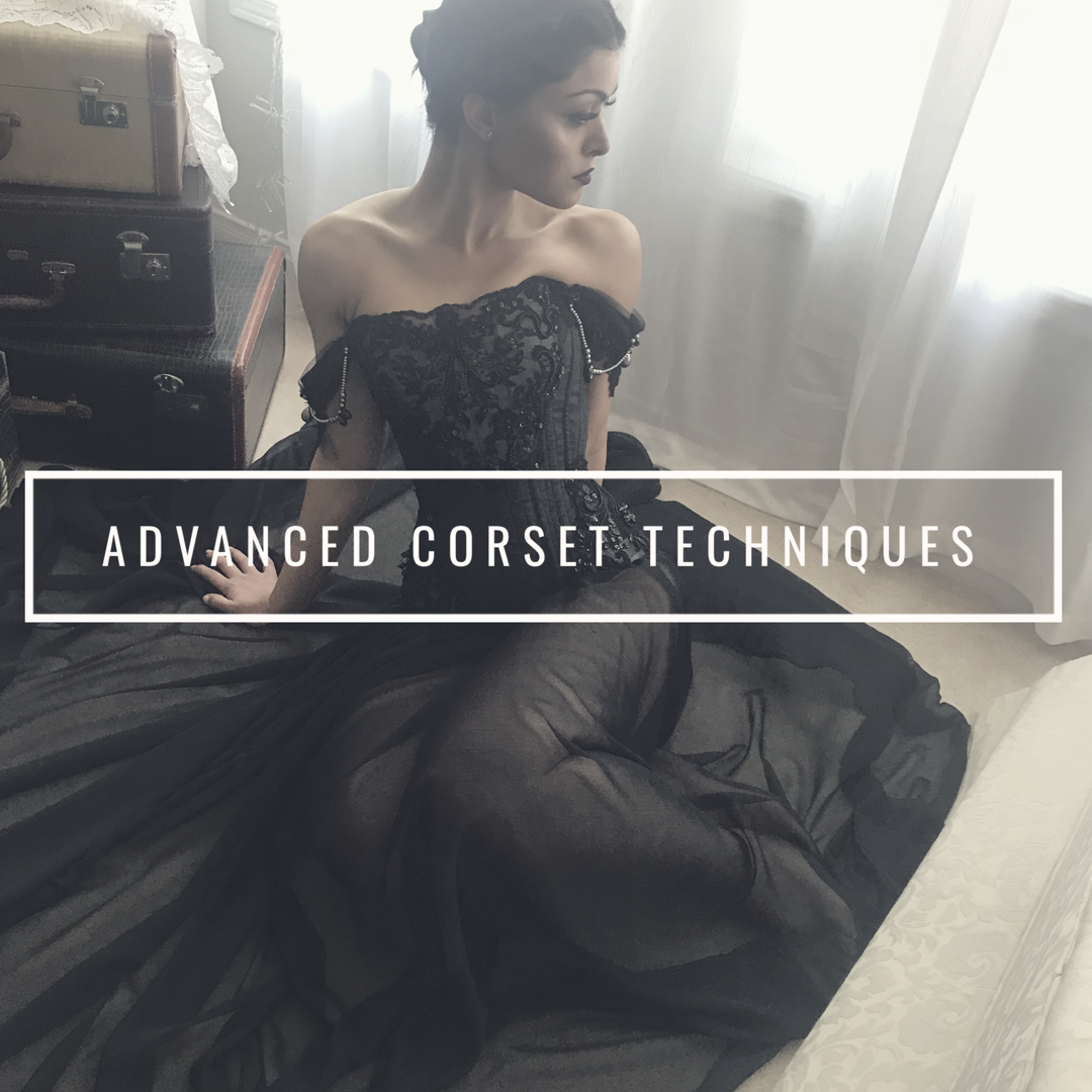 Advanced Corset Techniqes Starkers Corsetry